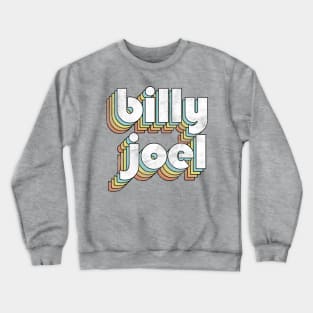 Billy Joel - Retro Rainbow Letters Crewneck Sweatshirt